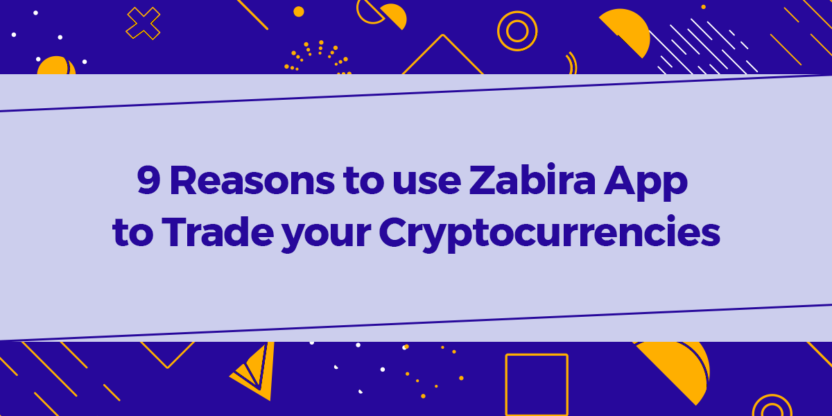 9 reasons to trade on zabira ap