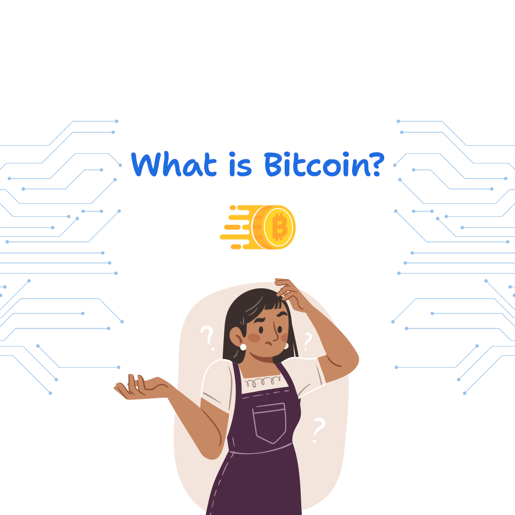 What is Bitcoin