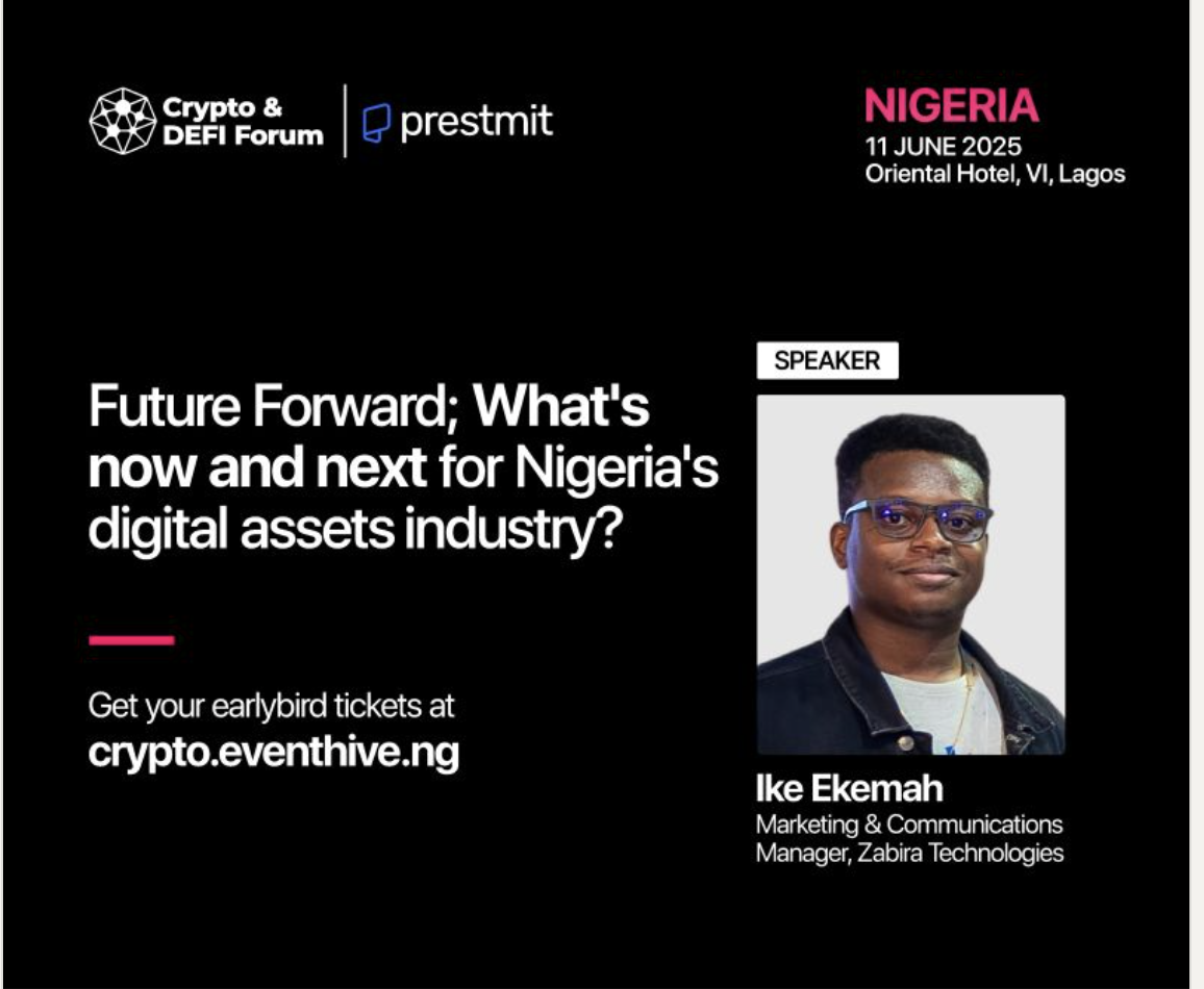 Promotional flyer for the Crypto & DeFi Forum Nigeria 2025 featuring Ike Ekemah, Marketing & Communications Manager at Zabira Technologies, as a speaker. Event date is June 11, 2025, held at Oriental Hotel, VI, Lagos. Organized by Prestmit.