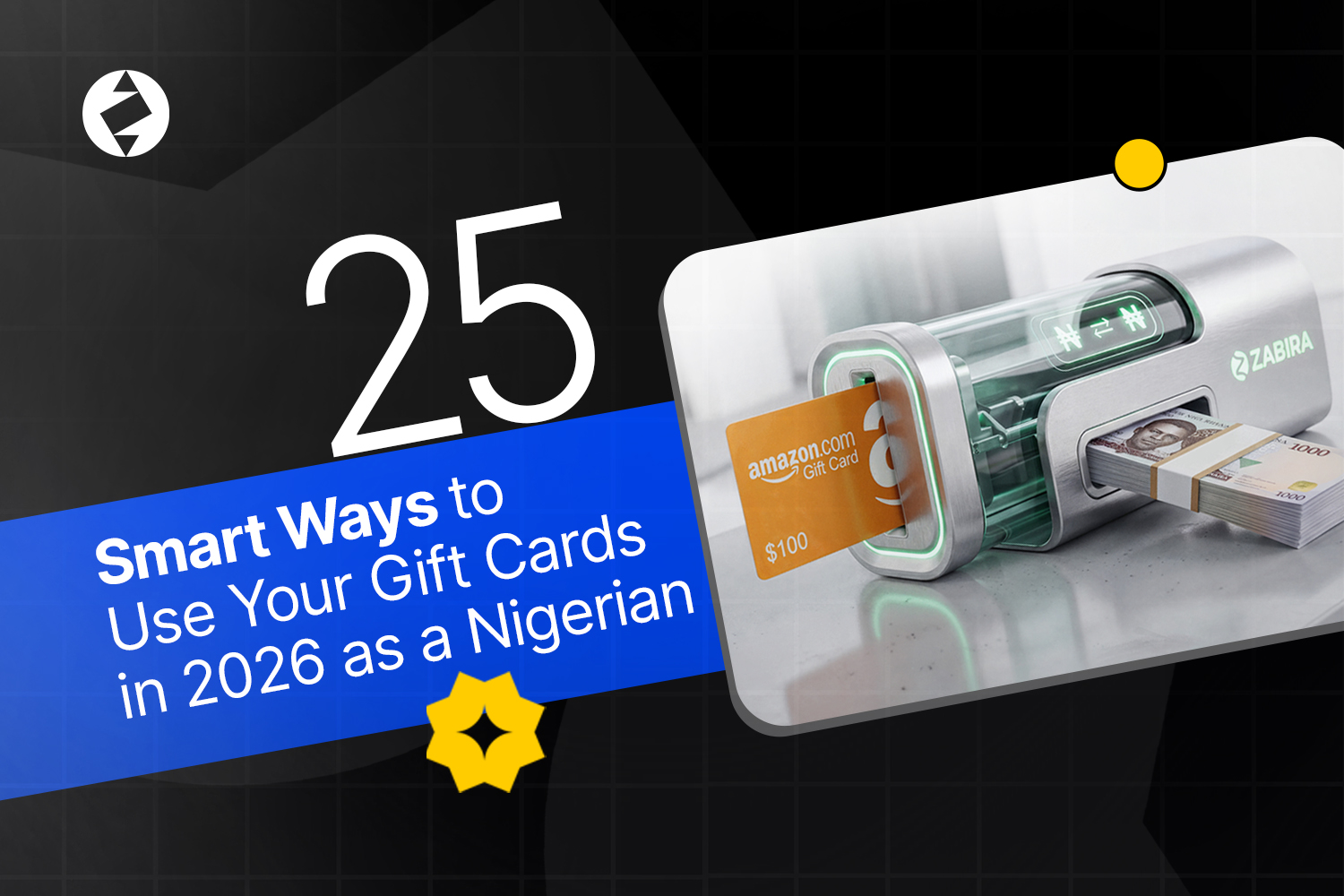 25 Smart Ways to Use Your Gift Cards in 2026 as a Nigerian Smart ways to use Amazon, Apple, Google Play, Steam and other gift cards in Nigeria